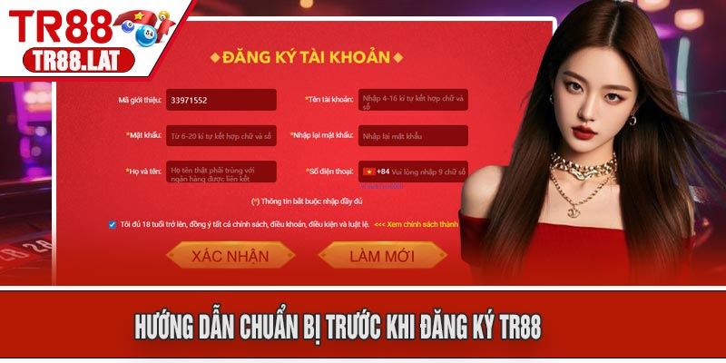 Hướng Dẫn Chuẩn Bị Trước Khi Đăng Ký TR88