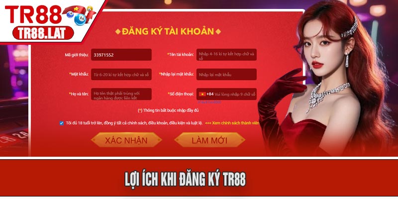 Lợi Ích Khi Đăng Ký TR88
